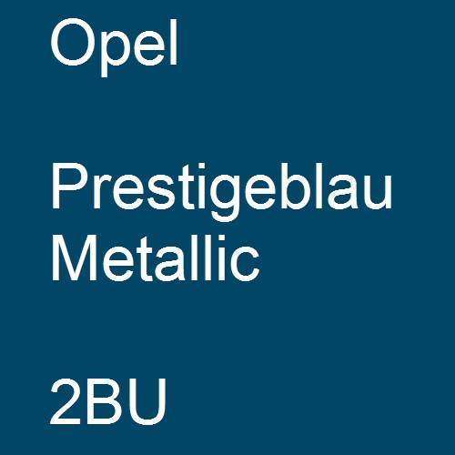 Opel, Prestigeblau Metallic, 2BU.